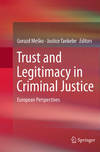 Trust and Legitimacy in Criminal Justice: European Perspectives book cover by 
