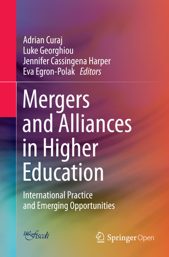 Mergers and Alliances in Higher Education: International Practice and Emerging Opportunities book cover by 
