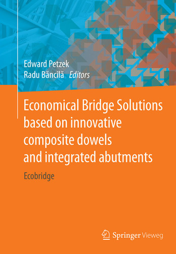 Economical Bridge Solutions based on innovative composite dowels and integrated abutments: Ecobridge book cover by 