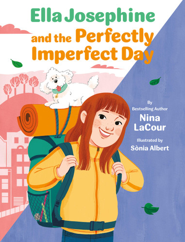 Ella Josephine and the Perfectly Imperfect Day: Book 3 (Ella Josephine) book cover by Nina LaCour