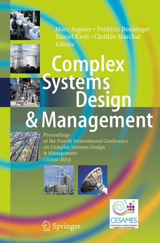 Complex Systems Design & Management: Proceedings of the Fourth International Conference on Complex Systems Design & Management CSD&M 2013 book cover by 