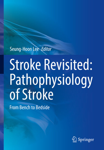 Stroke Revisited: Pathophysiology of Stroke: From Bench to Bedside (Stroke Revisited) book cover by 