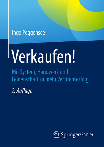Verkaufen!: Mit System, Handwerk und Leidenschaft zu mehr Vertriebserfolg book cover by Ingo Poggensee