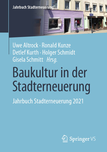 Baukultur in der Stadterneuerung: Jahrbuch Stadterneuerung 2021 (Jahrbuch Stadterneuerung) book cover by 