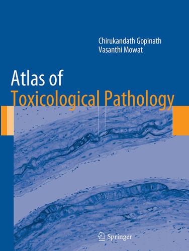 Atlas of Toxicological Pathology book cover by Chirukandath Gopinath, Vasanthi Mowat