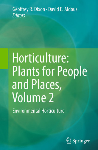 Horticulture: Plants for People and Places, Volume 2: Environmental Horticulture book cover by 