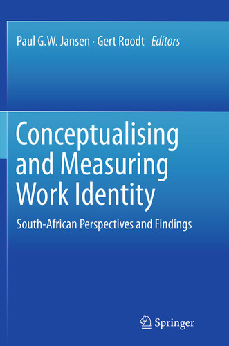 Conceptualising and Measuring Work Identity: South-African Perspectives and Findings book cover by 