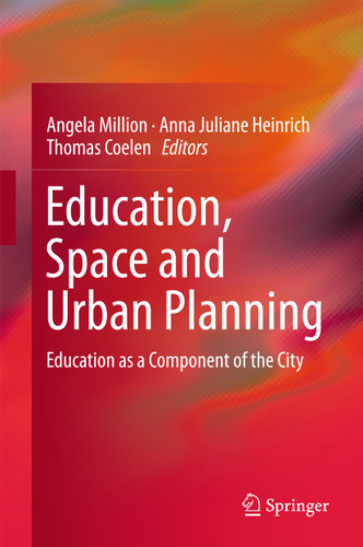 Education, Space and Urban Planning: Education as a Component of the City book cover by 