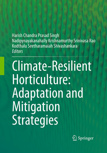 Climate-Resilient Horticulture: Adaptation and Mitigation Strategies book cover by 