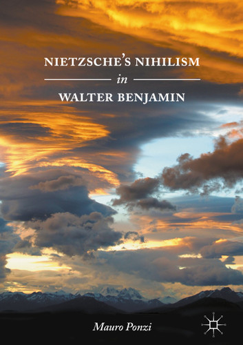 Nietzsche’s Nihilism in Walter Benjamin book cover by Mauro Ponzi