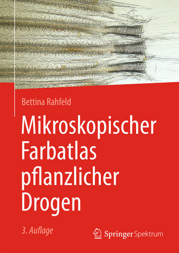 Mikroskopischer Farbatlas pflanzlicher Drogen book cover by Bettina Rahfeld