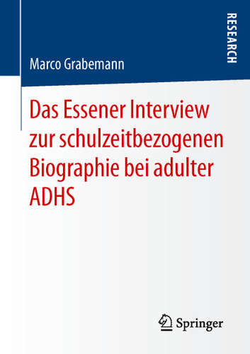 Das Essener Interview zur schulzeitbezogenen Biographie bei adulter ADHS book cover by Marco Grabemann