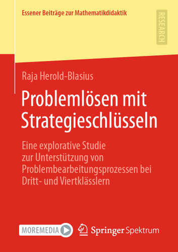Problemlösen mit Strategieschlüsseln: Eine explorative Studie zur Unterstützung von Problembearbeitungsprozessen bei Dritt- und Viertklässlern (Essener Beiträge zur Mathematikdidaktik) book cover by Raja Herold-Blasius
