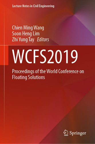 WCFS2019: Proceedings of the World Conference on Floating Solutions (Lecture Notes in Civil Engineering #41) book cover by 