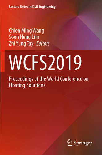 WCFS2019: Proceedings of the World Conference on Floating Solutions (Lecture Notes in Civil Engineering #41) book cover by 