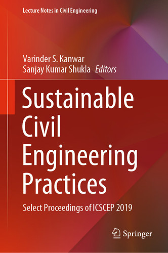 Sustainable Civil Engineering Practices: Select Proceedings of ICSCEP 2019 (Lecture Notes in Civil Engineering #72) book cover by 