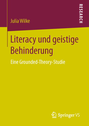 Literacy und geistige Behinderung: Eine Grounded-Theory-Studie book cover by Julia Wilke