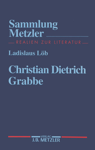Christian Dietrich Grabbe (Sammlung Metzler) book cover by Ladislaus Löb