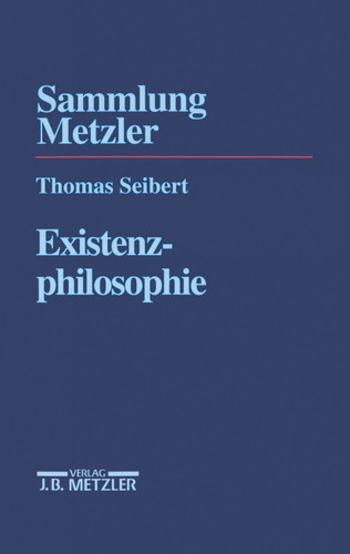 Existenzphilosophie (Sammlung Metzler) book cover by Thomas Seibert