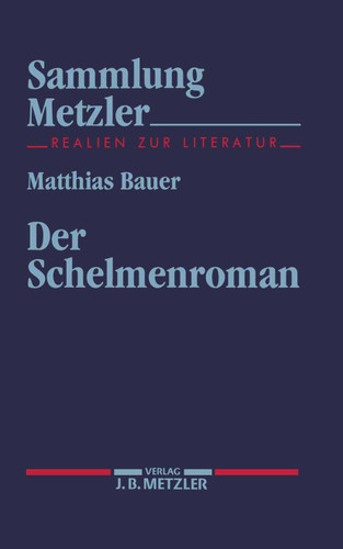 Der Schelmenroman (Sammlung Metzler) book cover by Matthias Bauer