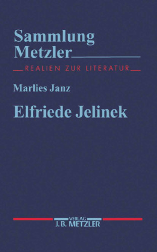 Elfriede Jelinek (Sammlung Metzler) book cover by Marlies Janz