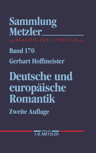 Deutsche und europäische Romantik (Sammlung Metzler) book cover by Gerhart Hoffmeister
