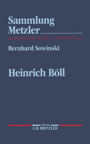 Heinrich Böll: Sammlung Metzler, 272 (Sammlung Metzler) book cover by Bernhard Sowinski