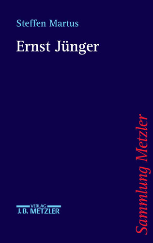 Ernst Jünger (Sammlung Metzler) book cover by Steffen Martus