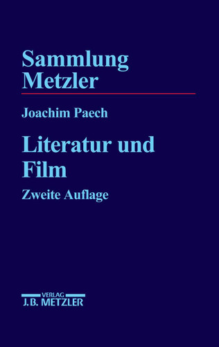 Literatur und Film (Sammlung Metzler) book cover by Joachim Paech