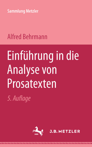 Einführung in die Analyse von Prosatexten (Sammlung Metzler) book cover by Alfred Behrmann