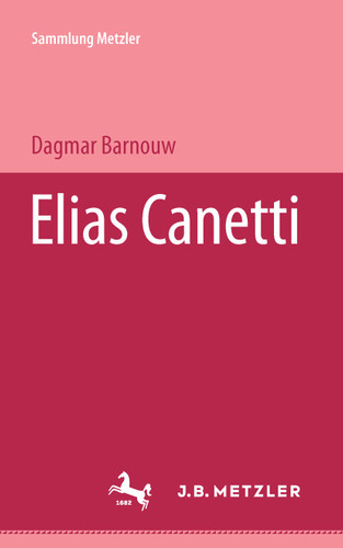Elias Canetti (Sammlung Metzler) book cover by Dagmar Barnouw
