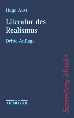 Literatur des Realismus (Sammlung Metzler) book cover by Hugo Aust