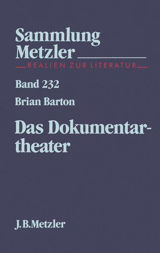 Das Dokumentartheater (Sammlung Metzler) book cover by Brian Barton