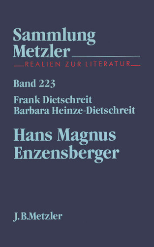 Hans Magnus Enzensberger (Sammlung Metzler) book cover by Frank Dietschreit, Barbara Heinze-Dietschreit