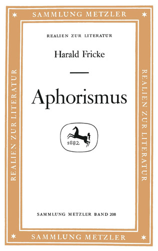 Aphorismus (Sammlung Metzler) book cover by Harald Fricke