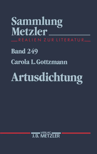 Artusdichtung (Sammlung Metzler) book cover by Carola L. Gottzmann