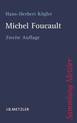 Michel Foucault (Sammlung Metzler) book cover by Hans-Herbert Kögler