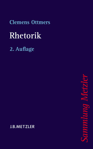 Rhetorik (Sammlung Metzler) book cover by Fabian Klotz, Clemens Ottmers