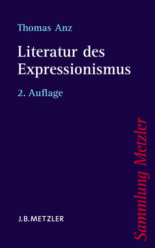 Literatur des Expressionismus (Sammlung Metzler) book cover by Thomas Anz