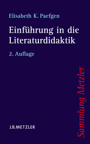 Einführung in die Literaturdidaktik (Sammlung Metzler) book cover by Elisabeth K. Paefgen