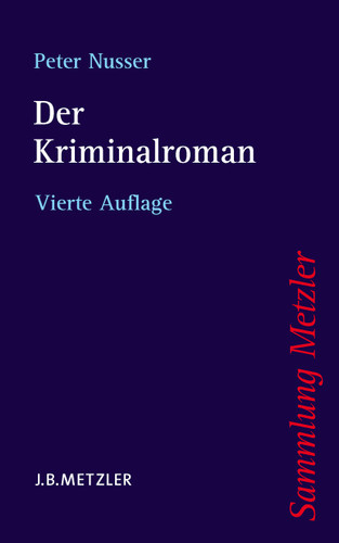 Der Kriminalroman (Sammlung Metzler) book cover by Peter Nusser