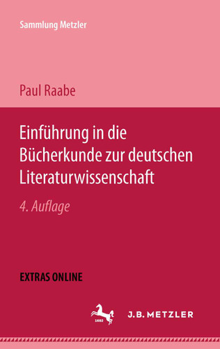 Einführung in die Bücherkunde zur deutschen Literaturwissenschaft (Sammlung Metzler) book cover by Paul Raabe