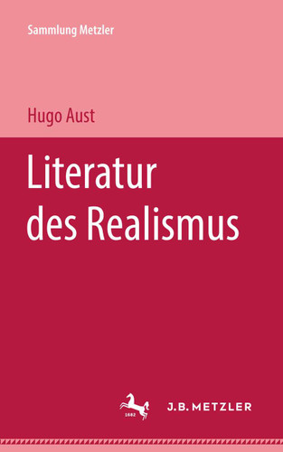 Literatur des Realismus (Sammlung Metzler) book cover by Hugo Aust