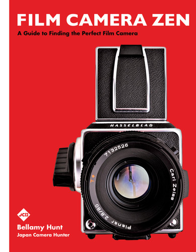Film Camera Zen: A Guide to Finding the Perfect Film Camera book cover by Japan Camera Hunter, Bellamy Hunt