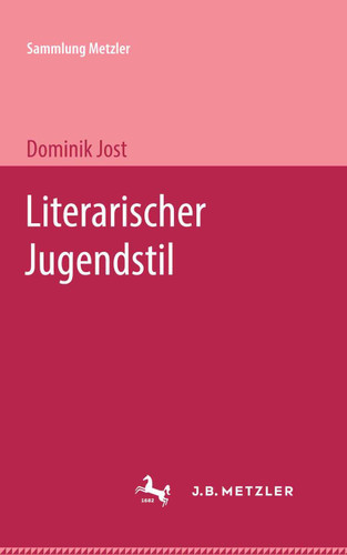 Literarischer Jugendstil (Sammlung Metzler) book cover by Dominik Jost