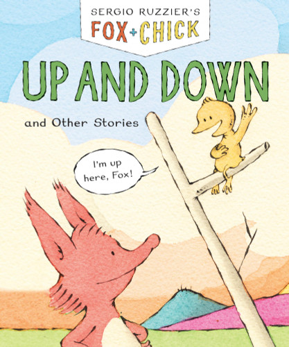 Fox & Chick: Up and Down: and Other Stories (Fox and Chick) book cover by Sergio Ruzzier
