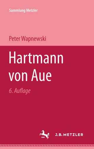 Hartmann von Aue (Sammlung Metzler) book cover by Peter Wapnewski