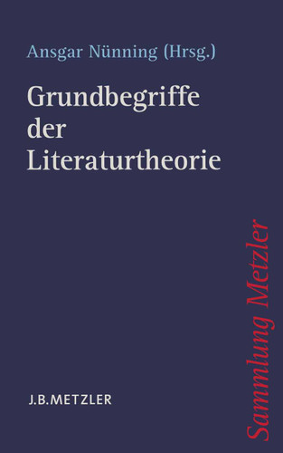 Grundbegriffe der Literaturtheorie (Sammlung Metzler) book cover by 