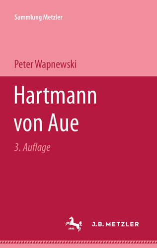 Hartmann von Aue (Sammlung Metzler) book cover by Peter Wapnewski