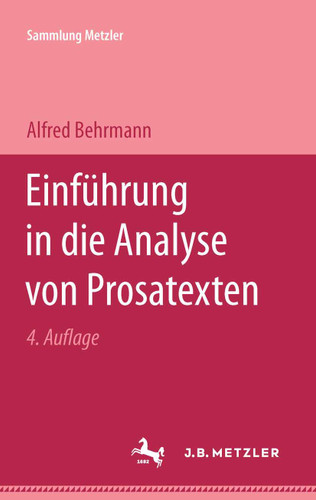 Einführung in die Analyse von Prosatexten (Sammlung Metzler) book cover by Alfred Behrmann